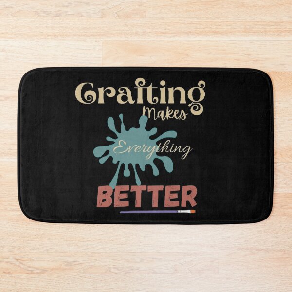 Item preview, Crafting makes everything better designed and sold by Simi2020.
