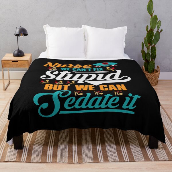 Item preview, Nurse we can't fix stupid but we can sedate it designed and sold by TshirtStoreBD24.