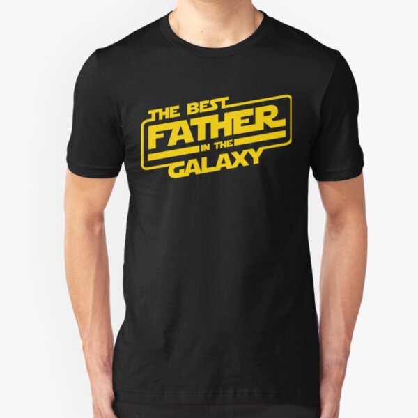The Best Father In The Galaxy Slim Fit T-Shirt