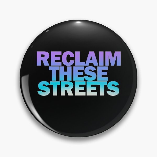Item preview, Reclaim These Streets designed and sold by Superarm.