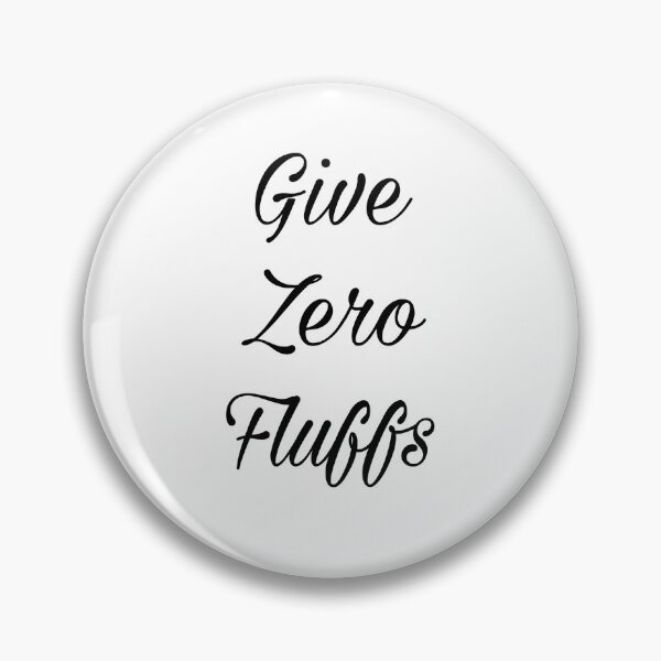 Item preview, Give zero fluffs designed and sold by Yeewen1234.