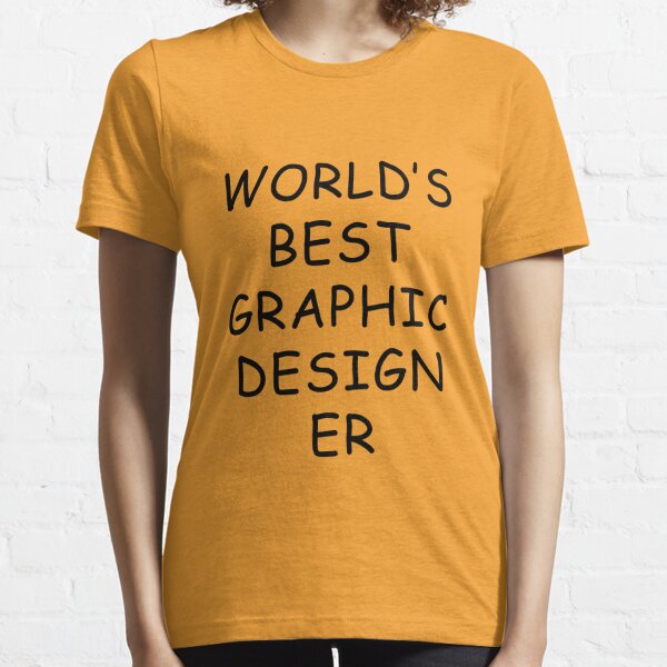 World's Best Graphic Designer T-Shirt Essential T-Shirt