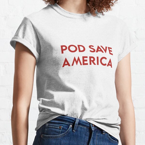 Pod Save America Gifts & Merchandise for Sale