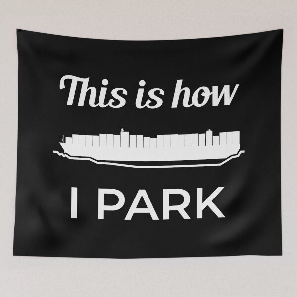 Item preview, This Is How I Park Ever Given Container Ship Stuck Suez Canal designed and sold by WPahat.