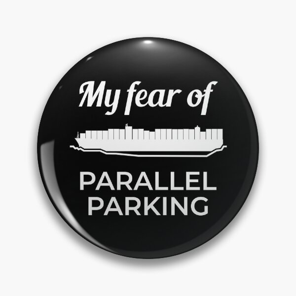 Item preview, My Fear of Parallel Parking Ever Given Container Ship Stuck Suez Canal designed and sold by WPahat.