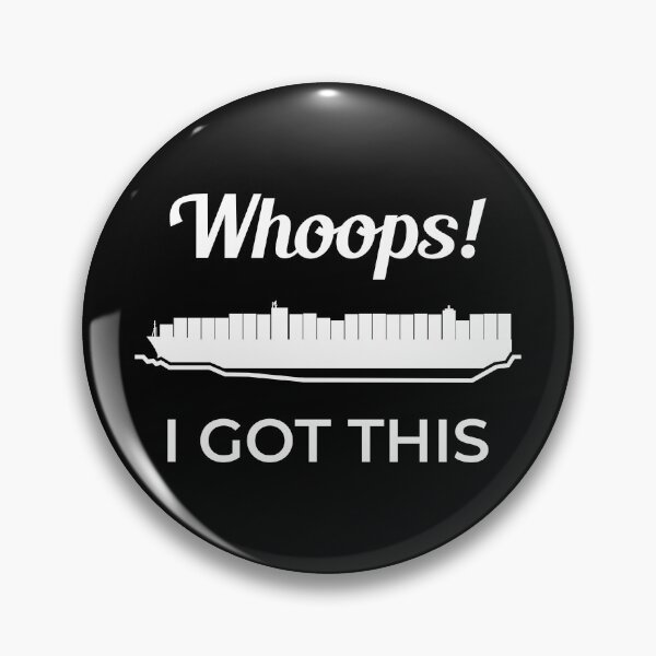 Item preview, Whoops I Got This Ever Given Container Ship Stuck Suez Canal designed and sold by WPahat.
