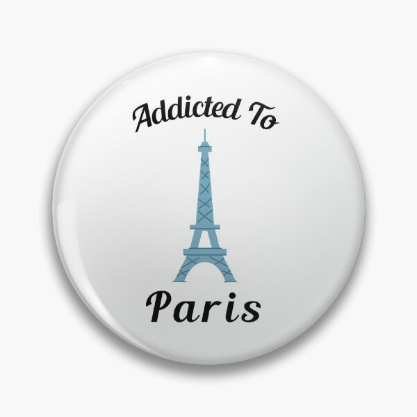 Item preview, Addicted To Paris designed and sold by FranksDesigns.