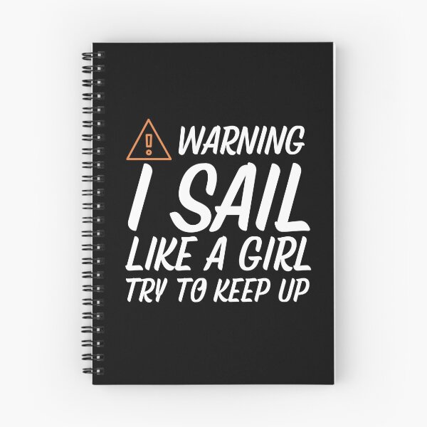 Item preview, Warning ! Sailing Girl Try To Keep Up designed and sold by Passion-For-Sea.