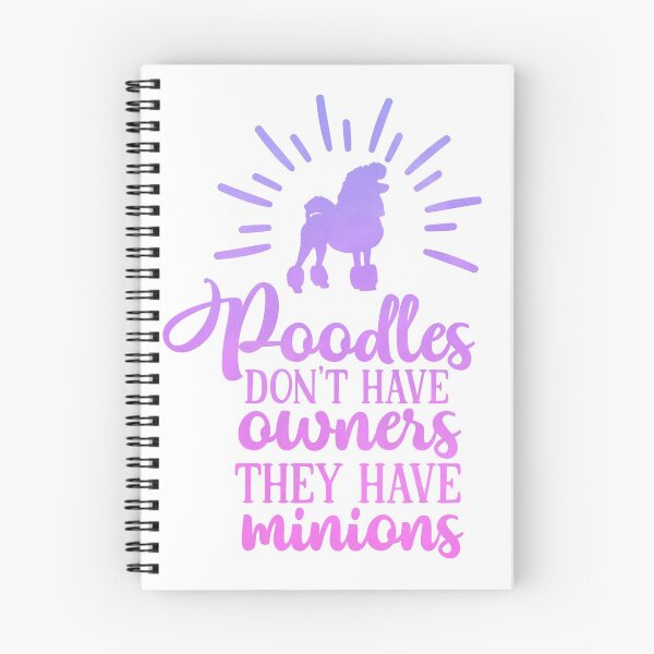Item preview, Poodles Don’t Have Owners They Have Minions Ombre designed and sold by JacintaMathews.