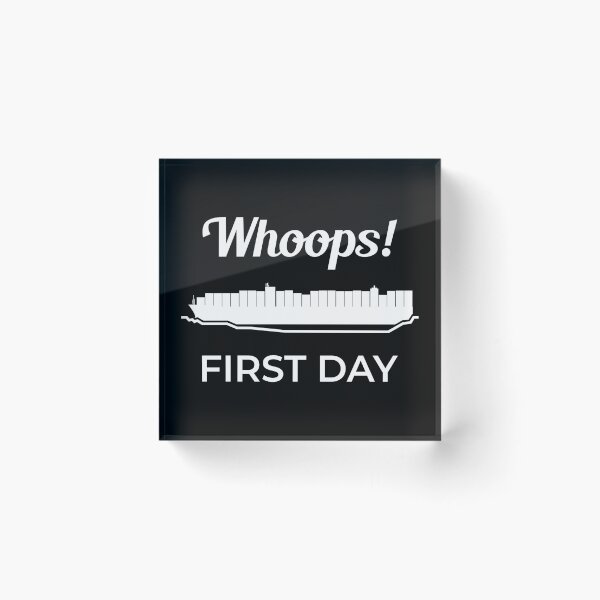 Item preview, Whoops First Day Ever Given Container Ship Stuck Suez Canal designed and sold by WPahat.