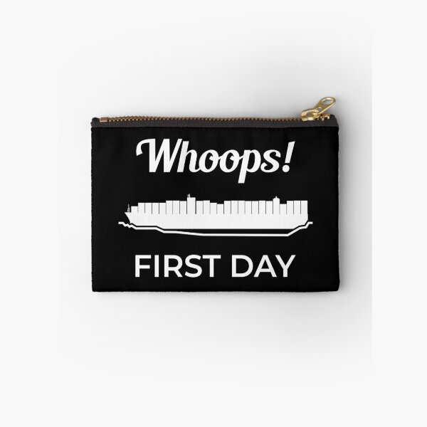 Item preview, Whoops First Day Ever Given Container Ship Stuck Suez Canal designed and sold by WPahat.
