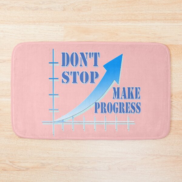 Item preview, Don't stop, make progress designed and sold by helenkaiy.