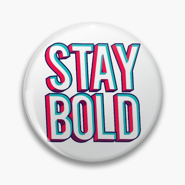 Item preview, stay bold designed and sold by HARUXGRAPHX.