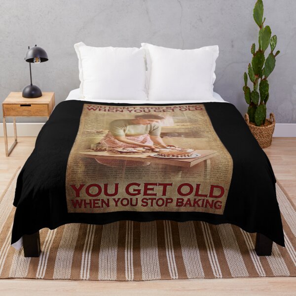 Item preview, You don't stop baking when you get old you get old when you stop baking designed and sold by Kendall188.