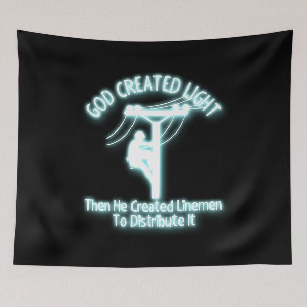 Item preview, God Created Light Then Lineman To Distribute It designed and sold by PrintPress.