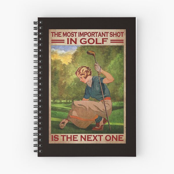 Item preview, The most important shot in golf is the next one golf lover designed and sold by Cisnerosf97.