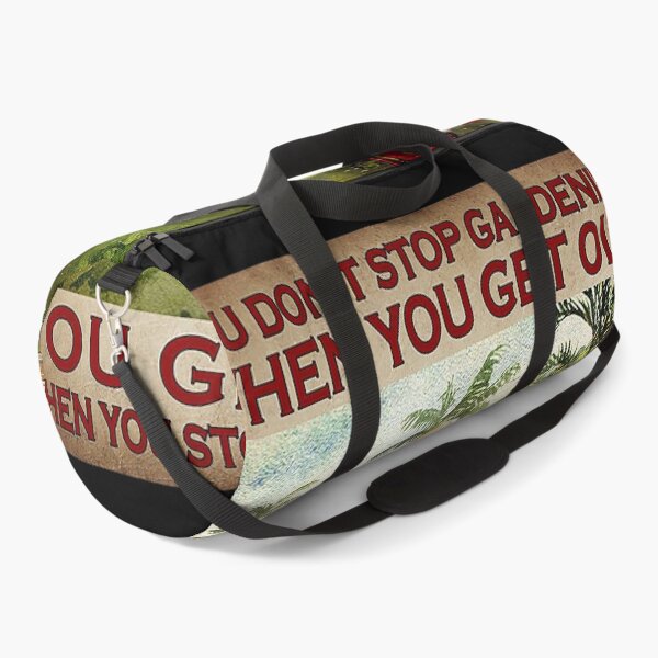 Item preview, You don't stop gardening when you get old you get old when you stop gardening designed and sold by Kendall188.