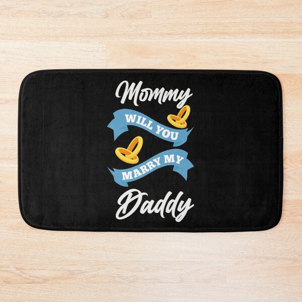 Item preview, Mommy Will You Marry My Daddy Spouse Funny Marriage Proposal designed and sold by wackodesign.
