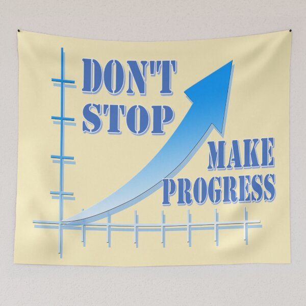 Item preview, Don't stop, make progress designed and sold by helenkaiy.