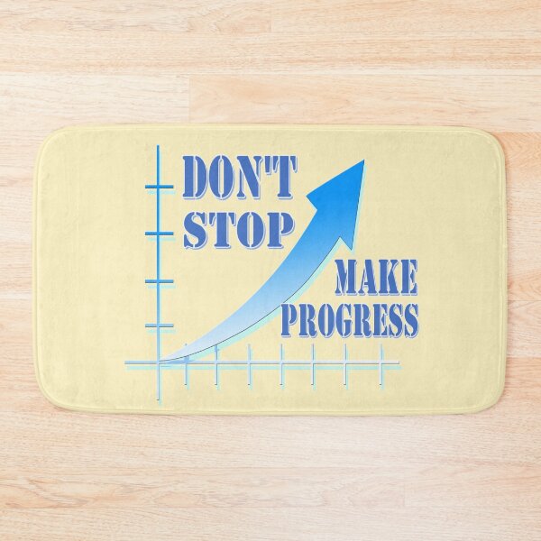 Item preview, Don't stop, make progress designed and sold by helenkaiy.