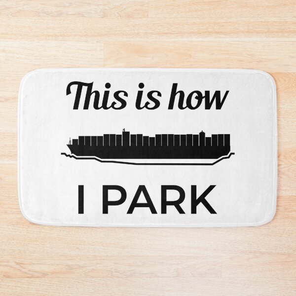 Item preview, This Is How I Park Ever Given Container Ship Stuck Suez Canal designed and sold by WPahat.