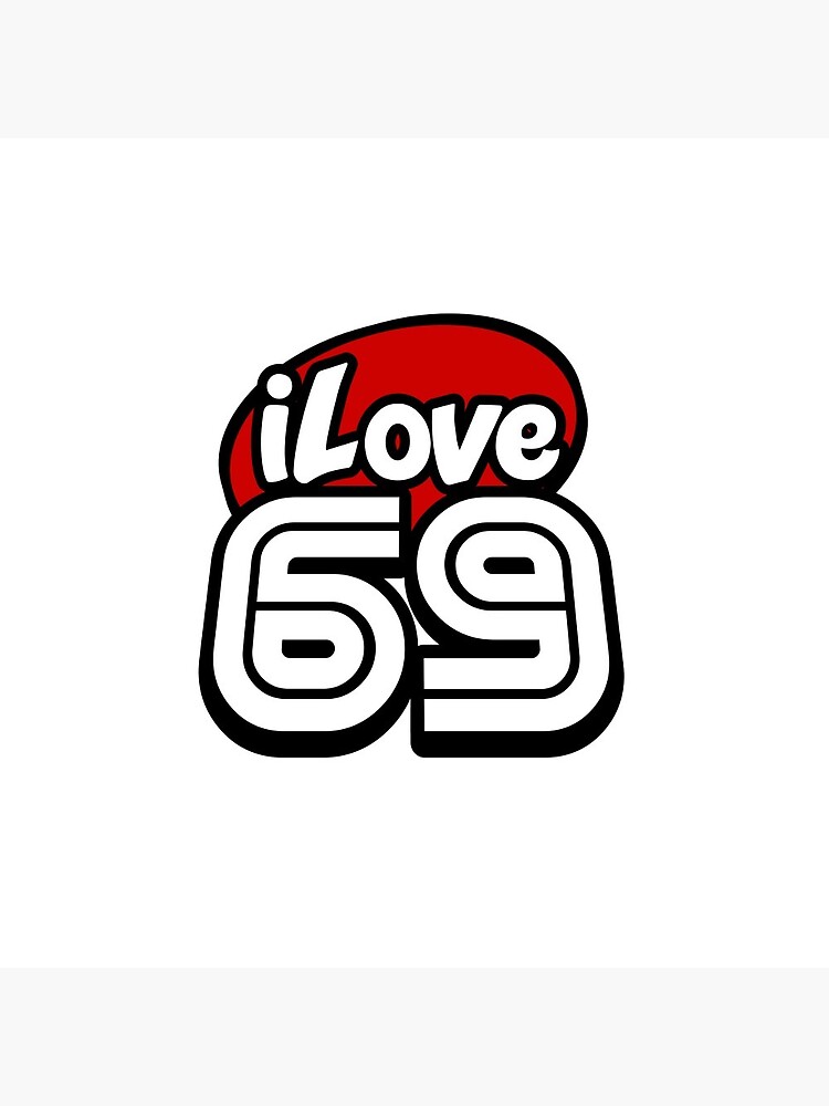 I Heart 69 Pins and Buttons for Sale | Redbubble
