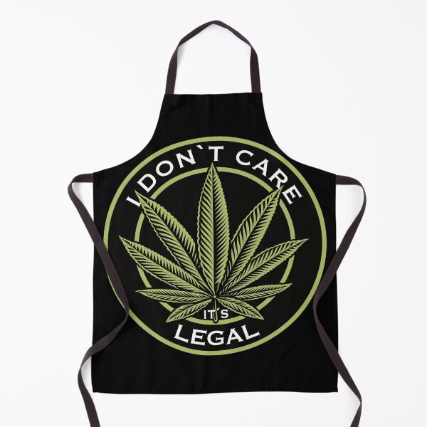 Item preview, I DONT CARE ITS LEGAL cannabis. designed and sold by paul-zenek.