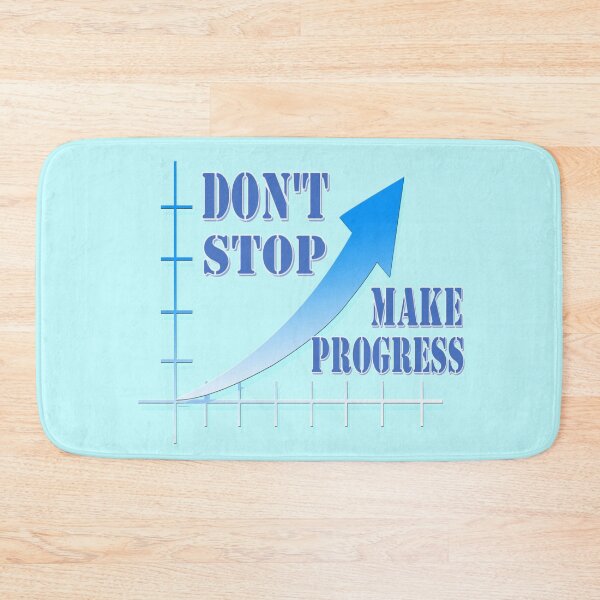 Item preview, Don't stop, make progress designed and sold by helenkaiy.