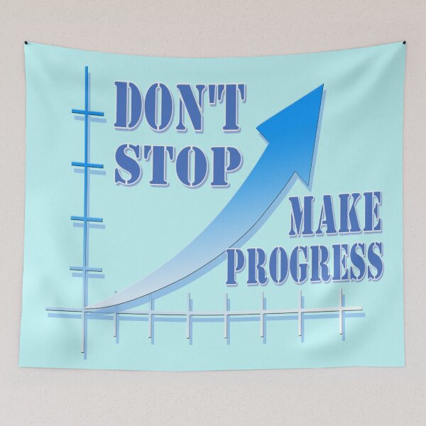 Item preview, Don't stop, make progress designed and sold by helenkaiy.