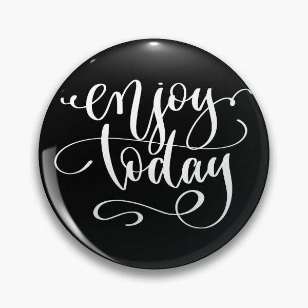 Item preview, Enjoy Today designed and sold by GoodVibesWX9.