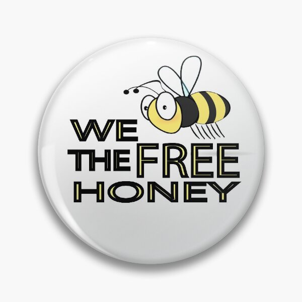 Item preview, We The Free Honey designed and sold by Hammy97.