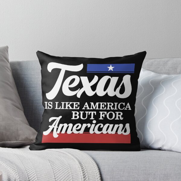 Item preview, Texas Is Like America But For Americans designed and sold by JackCurtis1991.