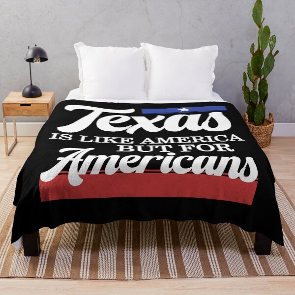 Item preview, Texas Is Like America But For Americans designed and sold by JackCurtis1991.