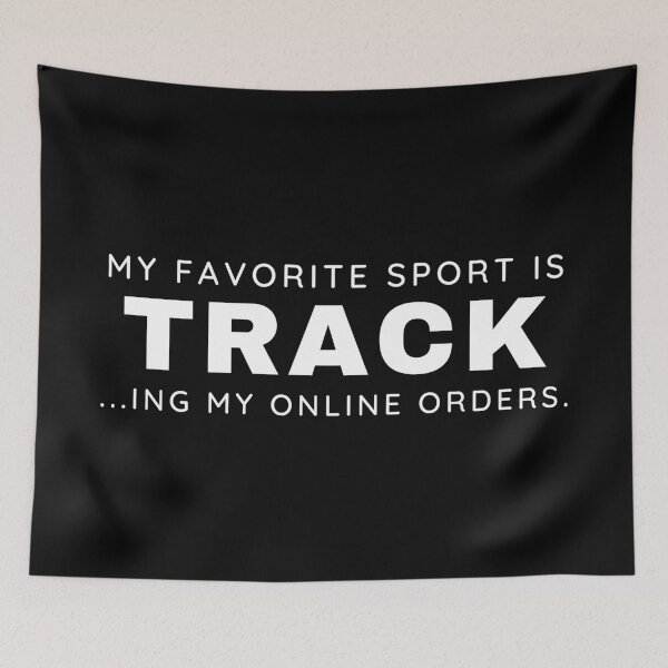 Item preview, My favorite sport is tracking my online order designed and sold by NikitaAg.