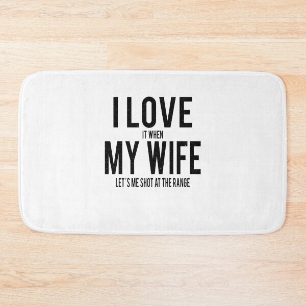 Item preview, GUN RIGHTS / GUN LOVER / 2ND AMENDMENT : I love my Wife designed and sold by AndreasMei.
