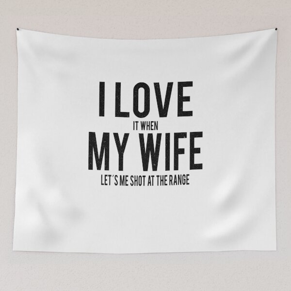 Item preview, GUN RIGHTS / GUN LOVER / 2ND AMENDMENT : I love my Wife designed and sold by AndreasMei.