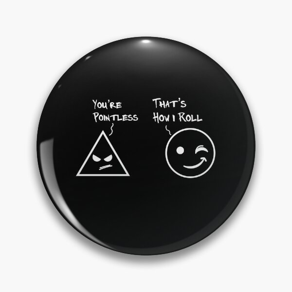Item preview, You Are Pointless That Is How I Roll Math Funny designed and sold by AwesomeWorld1.