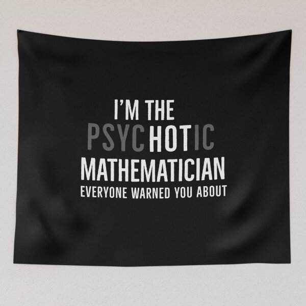 Item preview, Im The Hot Mathematician Everyone Warned You About designed and sold by AwesomeWorld1.
