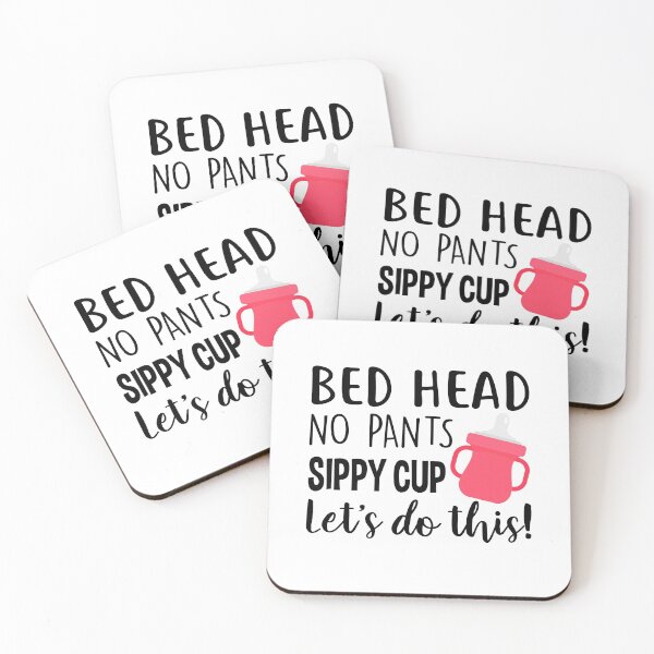 Item preview, Bed Head, No Pants, Sippy Cup, Let's Do This! designed and sold by Miss Kinder Classroom.