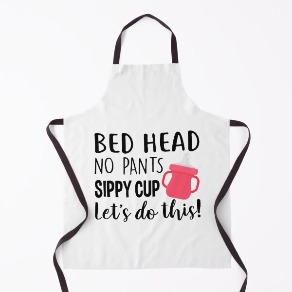 Item preview, Bed Head, No Pants, Sippy Cup, Let's Do This! designed and sold by Miss Kinder Classroom.