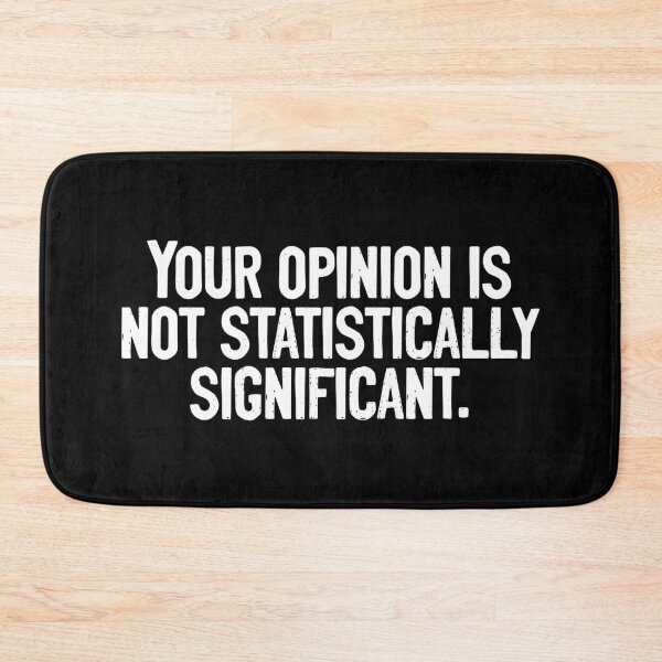 Item preview, Your Opinion Is Not Statistically Significant Nerd designed and sold by Sour Soul.