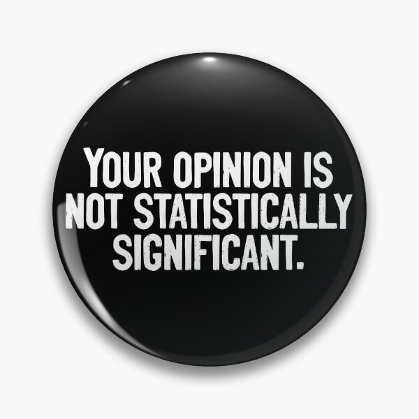 Item preview, Your Opinion Is Not Statistically Significant Nerd designed and sold by Sour Soul.