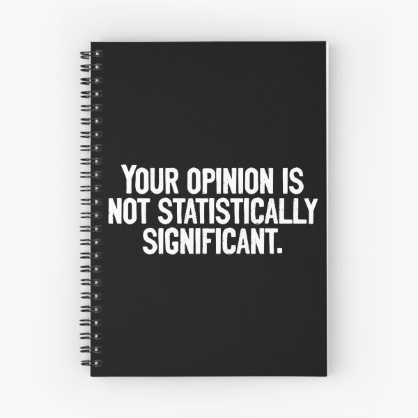 Item preview, Your Opinion Is Not Statistically Significant Nerd designed and sold by Sour Soul.
