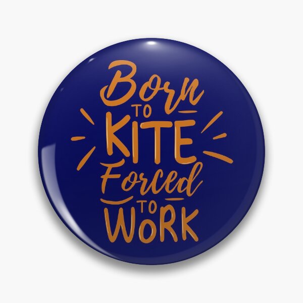 Item preview, Born To Kite Forced To Work Gift For Kitesurfers designed and sold by CreativaArt-.
