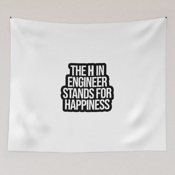 Item preview, The H in Engineer stands for Happiness designed and sold by TopsellerShirts.