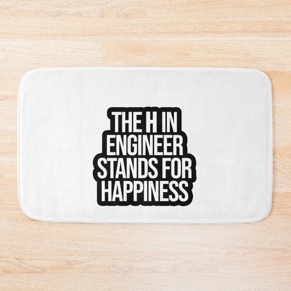 Item preview, The H in Engineer stands for Happiness designed and sold by TopsellerShirts.