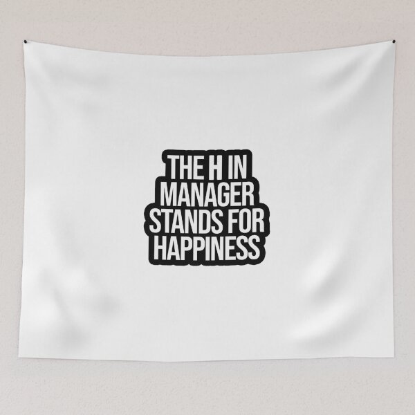 Item preview, The H in Manager stands for Happiness designed and sold by TopsellerShirts.
