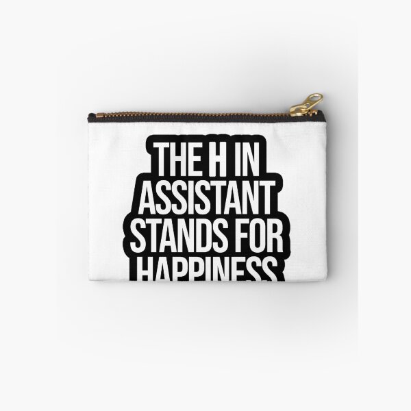 Item preview, The H in Assistant stands for Happiness designed and sold by TopsellerShirts.