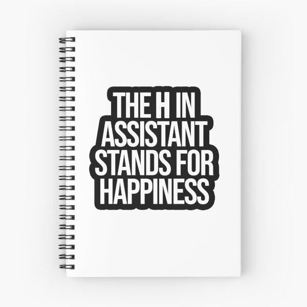 Item preview, The H in Assistant stands for Happiness designed and sold by TopsellerShirts.