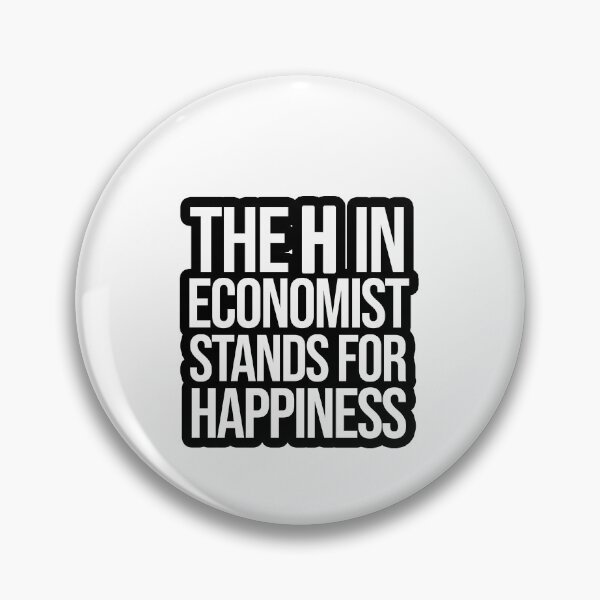 Item preview, The H in Economist stands for Happiness designed and sold by TopsellerShirts.